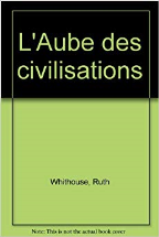 AUBE DES CIVILISATIONS    (Ancienne Edition)